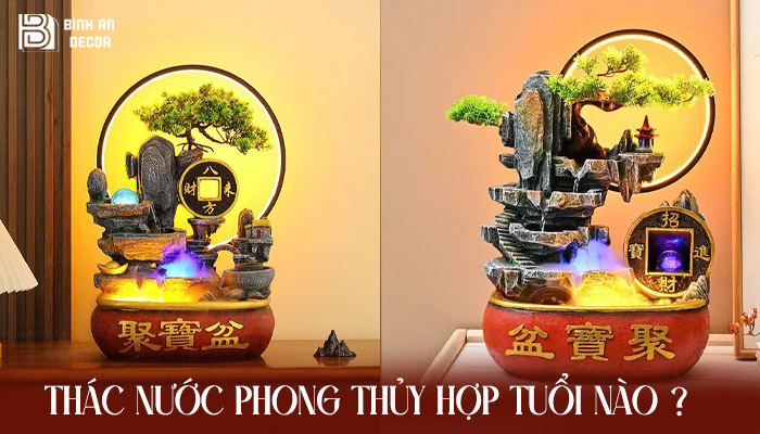 Thác Nước Phong Thủy Hợp Tuổi Nào